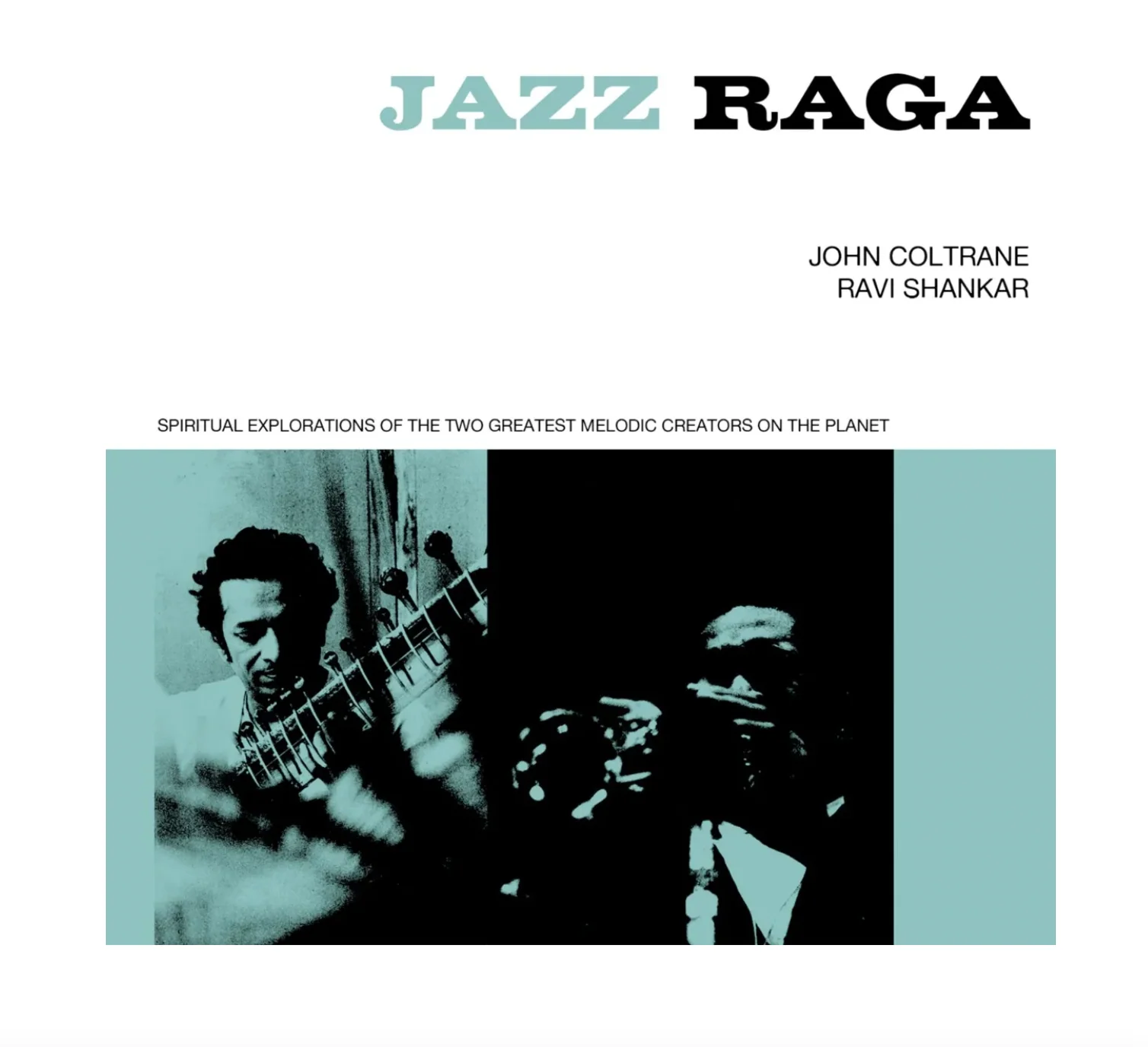 Jazz Raga Spiritual Explorations of the Two Greatest Melodic Creators on the Planet - Image 2