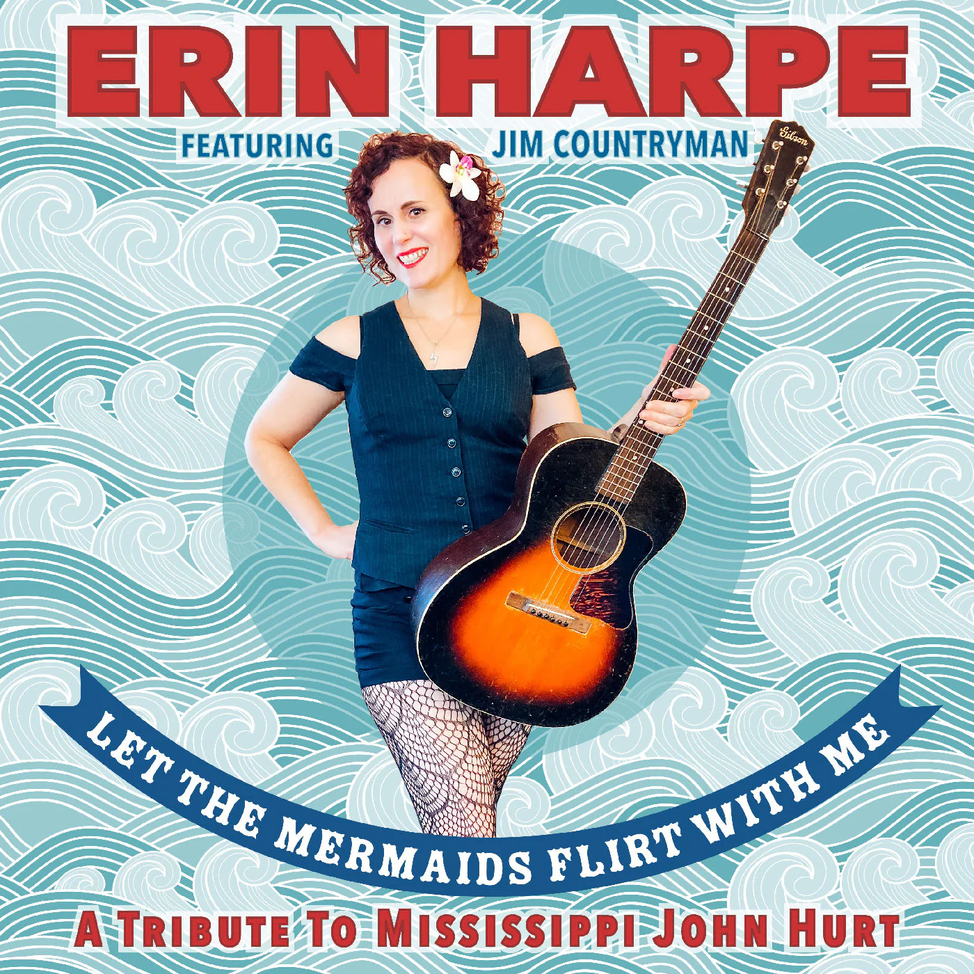 Let The Mermaids Flirt With Me: A Tribute To Mississippi John Hurt
