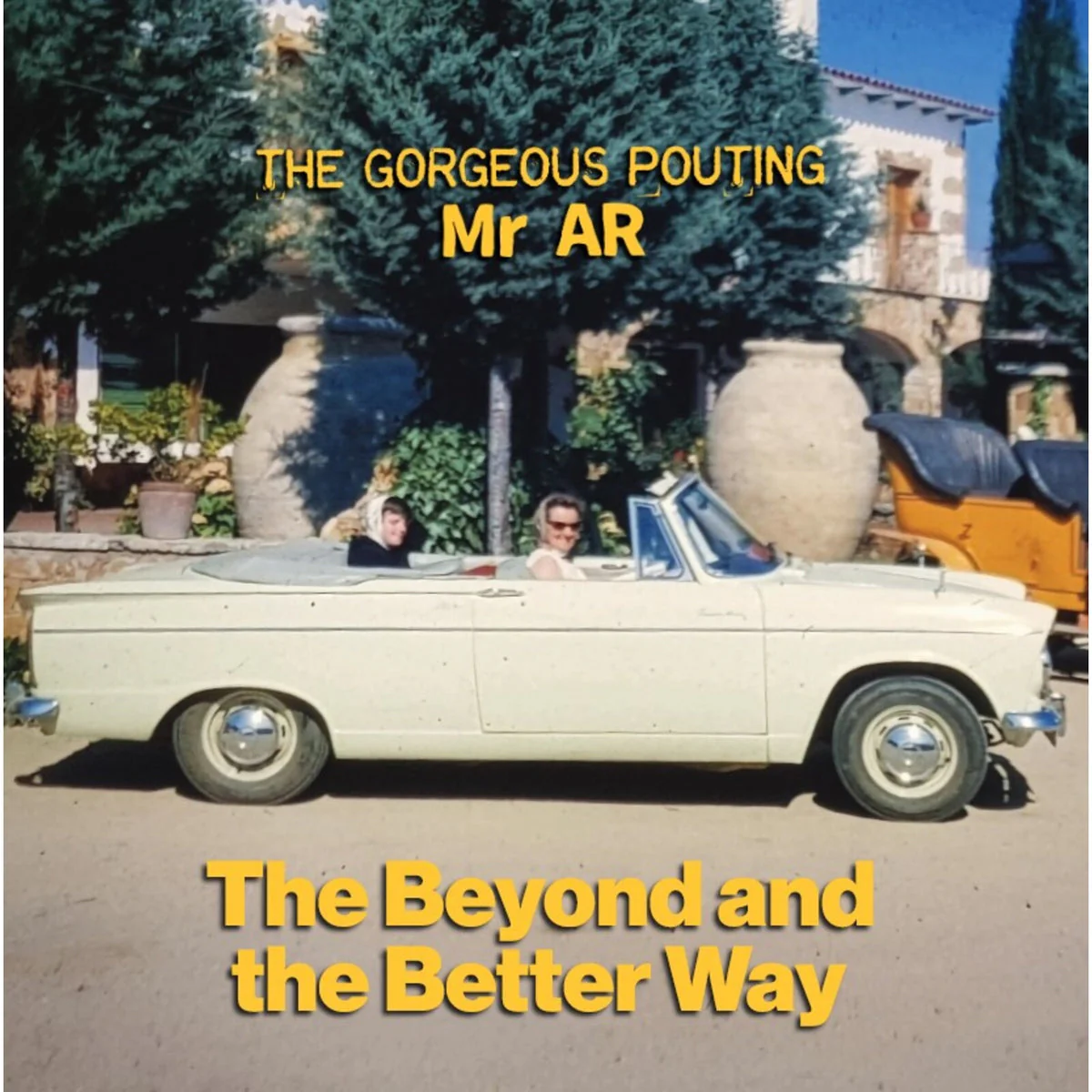 The Beyond and the Better Way