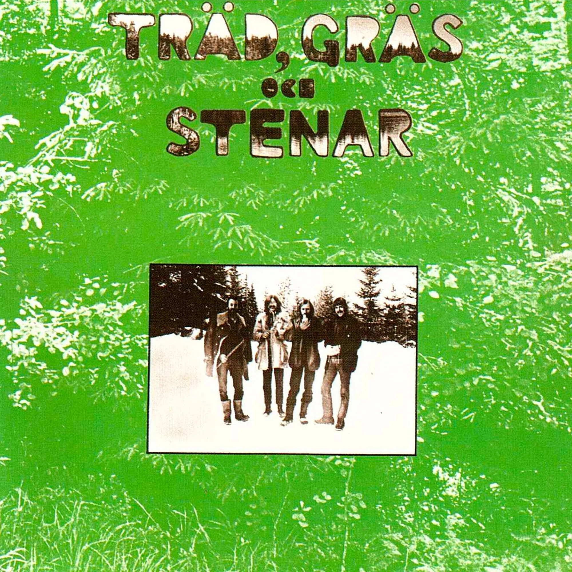 Trad, Gras och Stenar